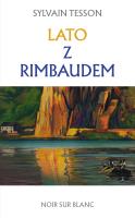 Lato z Rimbaudem. Autor: Sylvain Tesson. SmakLiter.pl Okładka książki Lato z Rimbaudem