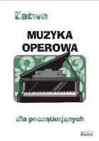 Łatwa muzyka operowa dla początkujących. Autor: Zemke-Górecka Agnieszka. SmakLiter.pl Okładka książki Łatwa muzyka operowa dla początkujących