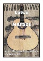 Łatwe Marsze - gitara klasyczna. Autor: M. Pawełek. SmakLiter.pl Okładka książki Łatwe Marsze - gitara klasyczna