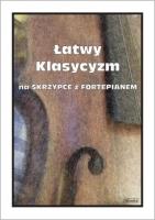 Łatwy Klasycyzm na skrzypce z fortepianem. Autor: Małgorzata Kołłowicz. SmakLiter.pl Okładka książki Łatwy Klasycyzm na skrzypce z fortepianem
