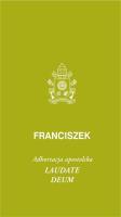 Laudate Deum. Adhortacja apostolska. Autor: Franciszek. SmakLiter.pl Okładka książki Laudate Deum. Adhortacja apostolska