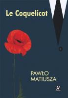 Le Coquelicot. Autor: Pawło Matiusza. SmakLiter.pl Okładka książki Le Coquelicot