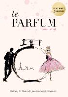 Le Parfum. Autor: Cat Camilla. SmakLiter.pl Okładka książki Le Parfum