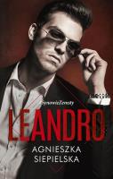 Leandro. Synowie zemsty. Tom 4 wyd. kieszonkowe. Autor: Agnieszka Siepielska. SmakLiter.pl Okładka książki Leandro. Synowie zemsty. Tom 4 wyd. kieszonkowe