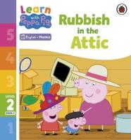 Learn with Peppa Phonics Level 2 Book 6 - Rubbish in the Attic Phonics Reader. Autor: Welsh Clare Helen. SmakLiter.pl Okładka książki Learn with Peppa Phonics Level 2 Book 6 - Rubbish in the Attic Phonics Reader