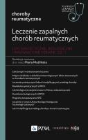Leczenie zapalnych chorób reumatycznych. Leki syntetyczne, biologiczne i innowacyjne terapie Część 1. Autor: Maślińska Maria. SmakLiter.pl Okładka książki Leczenie zapalnych chorób reumatycznych. Leki syntetyczne, biologiczne i innowacyjne terapie Część 1