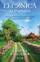 Lecznica na Pomorzu. Autor: Sandra Podleska. SmakLiter.pl Okładka książki Lecznica na Pomorzu