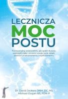 Lecznicza moc postu. Autor: David Jockers, Michael Dugan. SmakLiter.pl Okładka książki Lecznicza moc postu