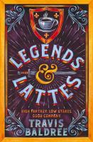 Legends & Lattes. Autor: Travis Baldree. SmakLiter.pl Okładka książki Legends & Lattes