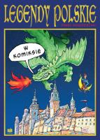 Legendy polskie w komiksie. Autor: Kołodziejski Paweł. SmakLiter.pl Okładka książki Legendy polskie w komiksie