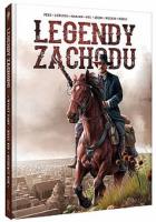 Legendy Zachodu Wyatt Earp Billy Kid Siedzący Byk. Autor: Christophe Bec. SmakLiter.pl Okładka książki Legendy Zachodu Wyatt Earp Billy Kid Siedzący Byk
