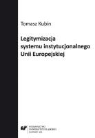Okładka książki Legitymizacja systemu instytucjonalnego Unii...