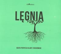 Lęgnia. Autor: Klary-Stachowiak Beata Patrycja. SmakLiter.pl Okładka książki Lęgnia