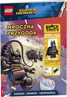 Okładka książki Lego DC Comics super Heroes Mroczna przygoda LNC-6459P1