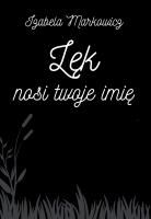 Okładka książki Lęk nosi twoje imię