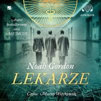 Lekarze Audiobook. Autor: Noah Dordon. SmakLiter.pl Okładka książki Lekarze Audiobook