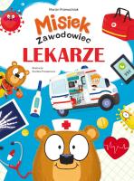 Lekarze. Misiek zawodowiec. Autor: Marcin Przewoźniak. SmakLiter.pl Okładka książki Lekarze. Misiek zawodowiec