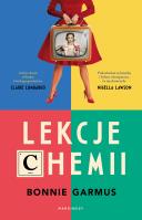 Lekcje chemii. Autor: Garmus Bonnie. SmakLiter.pl Okładka książki Lekcje chemii
