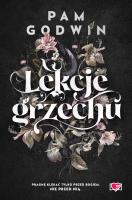 Lekcje grzechu. Autor: Pam Godwin. SmakLiter.pl Okładka książki Lekcje grzechu