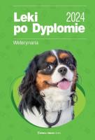 Leki po Dyplomie Weterynaria 2024. Autor:   Praca zbiorowa. SmakLiter.pl Okładka książki Leki po Dyplomie Weterynaria 2024