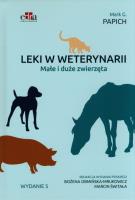 Leki w weterynarii. Małe i duże zwierzęta. Autor: Papich M.G.. SmakLiter.pl Okładka książki Leki w weterynarii. Małe i duże zwierzęta