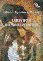 Leksykon kompozytorów. Autor: Liliana Zganiacz-Mazur. SmakLiter.pl Okładka książki Leksykon kompozytorów