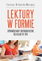 Lektury w formie sprawdziany ortograficzne dla klasy IV–VIII. Autor: Teresa Nidecka-Mazgaj. SmakLiter.pl Okładka książki Lektury w formie sprawdziany ortograficzne dla klasy IV–VIII