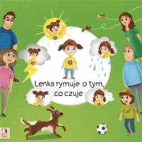 Lenka rymuje o tym, co czuje. Autor: Maria Lekszycka-Petryszyn, Ewelina Garbula. SmakLiter.pl Okładka książki Lenka rymuje o tym, co czuje