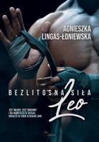 Leo. Bezlitosna siła. Tom 7. Autor: Lingas-Łoniewska Agnieszka. SmakLiter.pl Okładka książki Leo. Bezlitosna siła. Tom 7