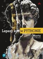 Lepszy kod w Pythonie. Autor: David Mertz. SmakLiter.pl Okładka książki Lepszy kod w Pythonie