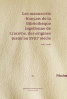 Les manuscrits francais de la Bibliothque.... Autor: Piotr Tylus. SmakLiter.pl Okładka książki Les manuscrits francais de la Bibliothque...