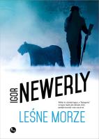 Leśne morze. Autor: Igor Newerly. SmakLiter.pl Okładka książki Leśne morze