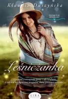 Leśniczanka. Autor: Duszyńska Klaudia. SmakLiter.pl Okładka książki Leśniczanka