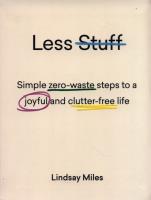 Less Stuff. Autor: Miles Lindsay. SmakLiter.pl Okładka książki Less Stuff