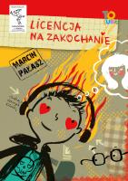 Licencja na zakochanie. Autor: Pałasz Marcin. SmakLiter.pl Okładka książki Licencja na zakochanie