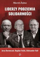 Liderzy podziemia Solidarności 2 Jerzy Borowczak... Autor: Żejmo Marek. SmakLiter.pl Okładka książki Liderzy podziemia Solidarności 2 Jerzy Borowczak..