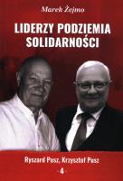 Liderzy Podziemia Solidarności 4. Autor: Żejmo Marek. SmakLiter.pl Okładka książki Liderzy Podziemia Solidarności 4