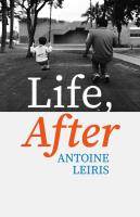 Life, After. Autor: Leiris	 Antoine. SmakLiter.pl Okładka książki Life, After
