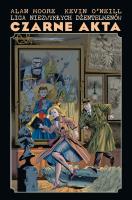 Liga Niezwykłych Dżentelmenów. Czarne Akta. Autor: Alan Moore, Kevin O'Neill, Paulina Braiter. SmakLiter.pl Okładka książki Liga Niezwykłych Dżentelmenów. Czarne Akta
