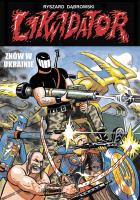 Likwidator znów w Ukrainie. Autor: Dąbrowski Ryszard. SmakLiter.pl Okładka książki Likwidator znów w Ukrainie