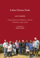 Lili Haber. Drugie pokolenie po holokauście... Autor: Łukasz Tomasz Sroka. SmakLiter.pl Okładka książki Lili Haber. Drugie pokolenie po holokauście..