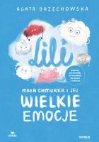 Lili. Mała chmurka i jej wielkie emocje. Autor: Agata Orzechowska. SmakLiter.pl Okładka książki Lili. Mała chmurka i jej wielkie emocje