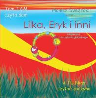 Lilka, Eryk i inni. Autor: Monika Świątek. SmakLiter.pl Okładka książki Lilka, Eryk i inni
