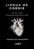 Lingua me cordis. Autor: Marcelina Winiarska. SmakLiter.pl Okładka książki Lingua me cordis