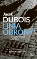 Linia obrony. Autor: Dubois Jacek. SmakLiter.pl Okładka książki Linia obrony