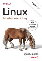Linux. Leksykon kieszonkowy wyd. 4. Autor: Daniel J. Barrett. SmakLiter.pl Okładka książki Linux. Leksykon kieszonkowy wyd. 4