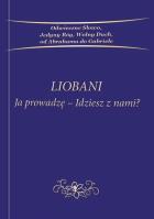 Liobani: Ja prowadzę-idziesz z nami?. Autor:   Praca zbiorowa. SmakLiter.pl Okładka książki Liobani: Ja prowadzę-idziesz z nami?