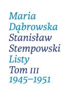 Listy. T III. Autor: Dąbrowska Maria, Stanisław Stempowski. SmakLiter.pl Okładka książki Listy. T III