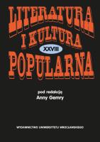 Literatura i Kultura Popularna XXVIII. Autor: Gemra Anna. SmakLiter.pl Okładka książki Literatura i Kultura Popularna XXVIII