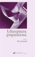 Literatura popularna T.3 Kryminał. Autor: red. Ewa Bartos, Katarzyna Niesporek-Klanowska. SmakLiter.pl Okładka książki Literatura popularna T.3 Kryminał
